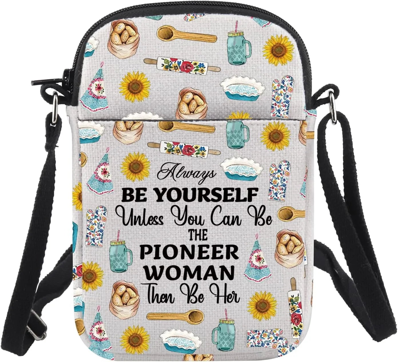 CHOORO Pioneer Woman Gift Be The Pioneer Woman Then Be Her Crossbody Bag Woman Chef Gift