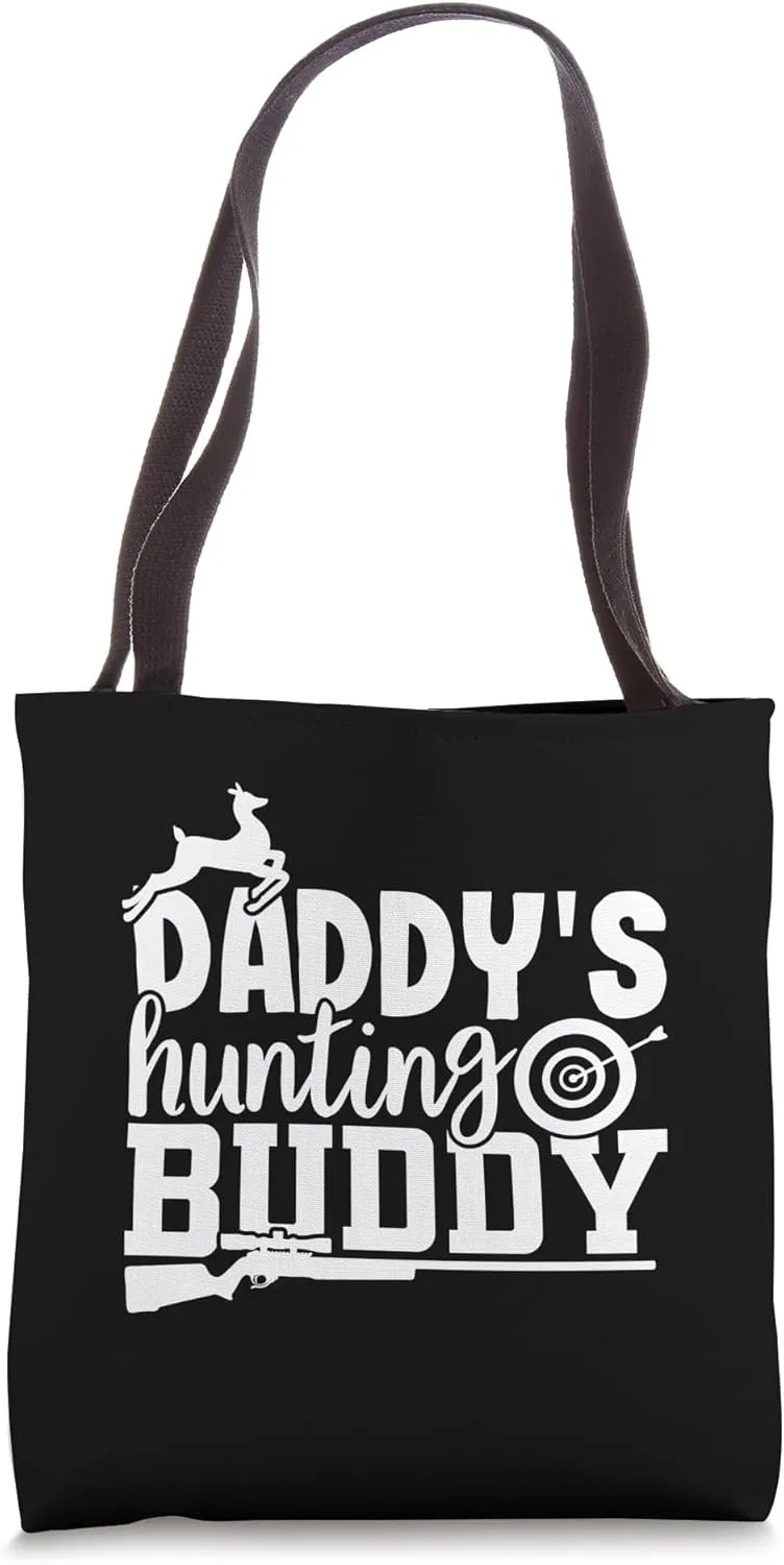 Daddy's Hunting Buddy Funny Hunting Hunter Dad And Son Tote Bag