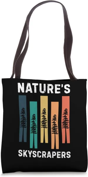 Forest Trees Outdoor Lovers Nature's Skyscrapers Nature Tote Bag