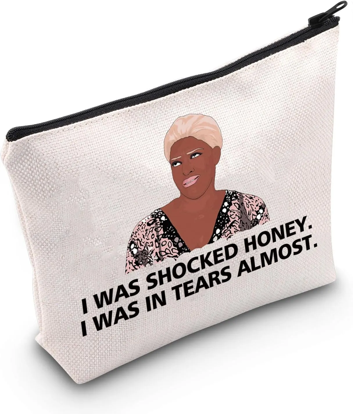 G2TUP RHOA Makeup Bag Nene Fans Gifts Housewives Gifts I Was Shocked Honey I Was In Tears Almost Reality TV Show Zipper Bag (IWas)