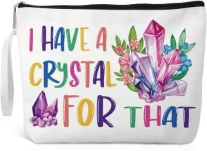 I Have A Crystal For That Makeup Bag, Funny Witchy Crystal Cosmetic Bag Gifts for Women Girls Sisters Friend, Crystal Lover Gifts, Spiritual Gifts for Women, Tarot Makeup Bag, Tarot Gifts