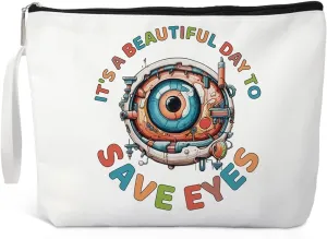 It's A Beautiful Day To Save Eyes Makeup Bag, Funny Travel Cosmetic Gifts for Eye Doctor Nurse, Thank You Gifts for Opthalmologist Optometrist, Optometry Gifts for Ophthalmology