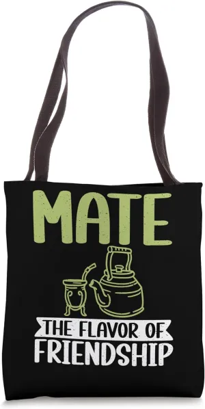 Mate The Flavor of Friendship Mate Tote Bag