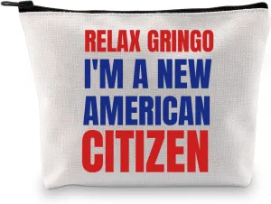 New American Citizen Makeup Bag US USA Citizenship Gifts Immigrant Citizenship Gift Naturalization Ceremony Cosmetic Bag (RELAX GRINGO)