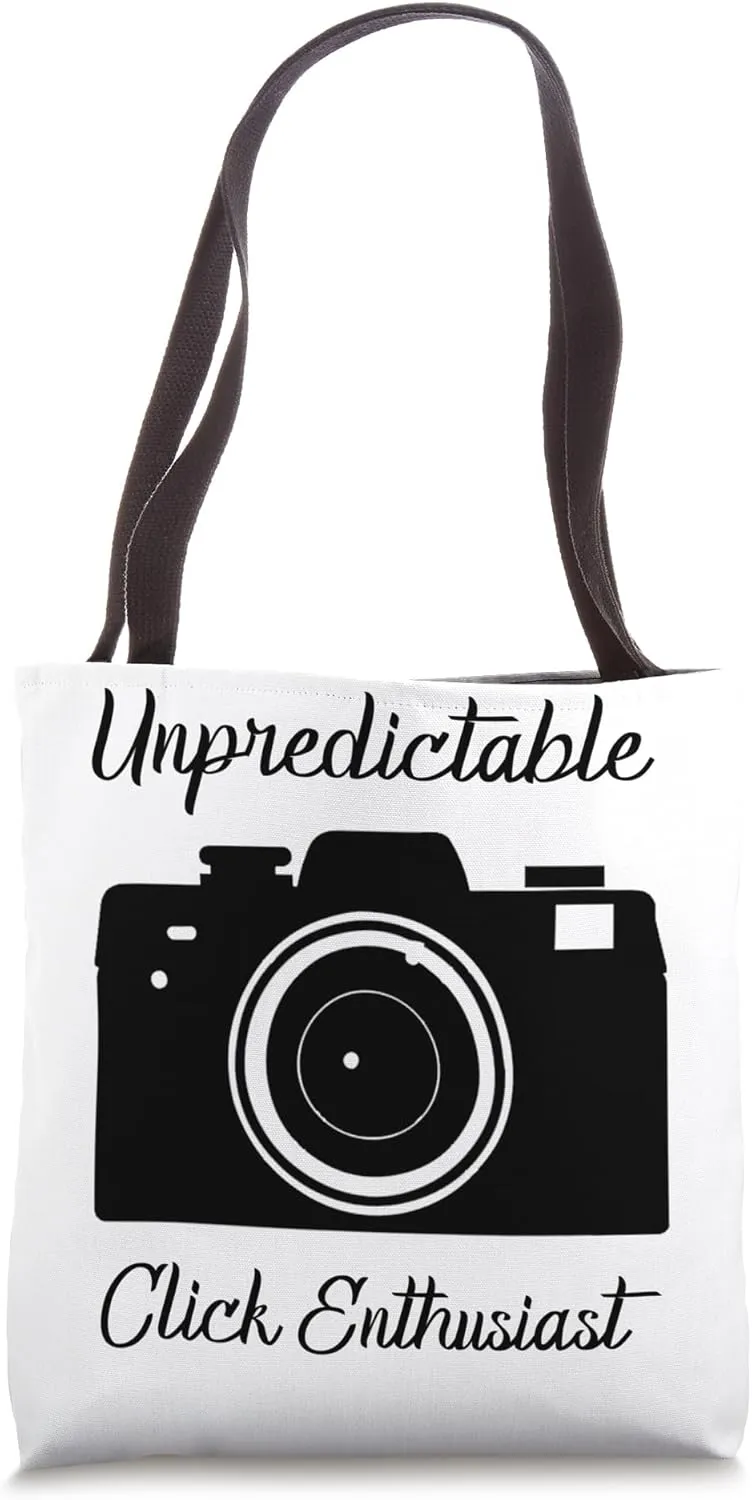 Photographer Unpredictable Click Enthusiast Tote Bag