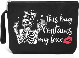 This Bag Contains My Face Makeup Bag, Funny Skeleton Travel Cosmetic Bag Gifts for Girls Women Friends Sister Female Coworker, Gothic Makeup Bag, Friendship Gift for Bestie Friends