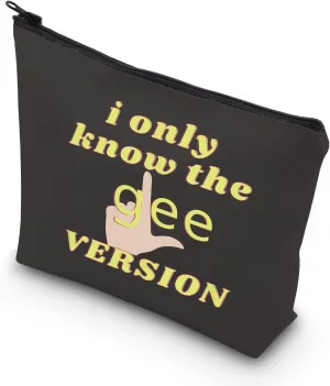 TSOTMO Novelty Musical Comedy Inspired Makeup Bag I Only Know The Glee Version Bag Chorus Merch Gift (GLEE VERSION)