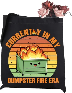 WCGXKO Novelty Emotional Dumpster Fire Quote Tote Bag Cute Gag Gift for Her (T-Dumpster)